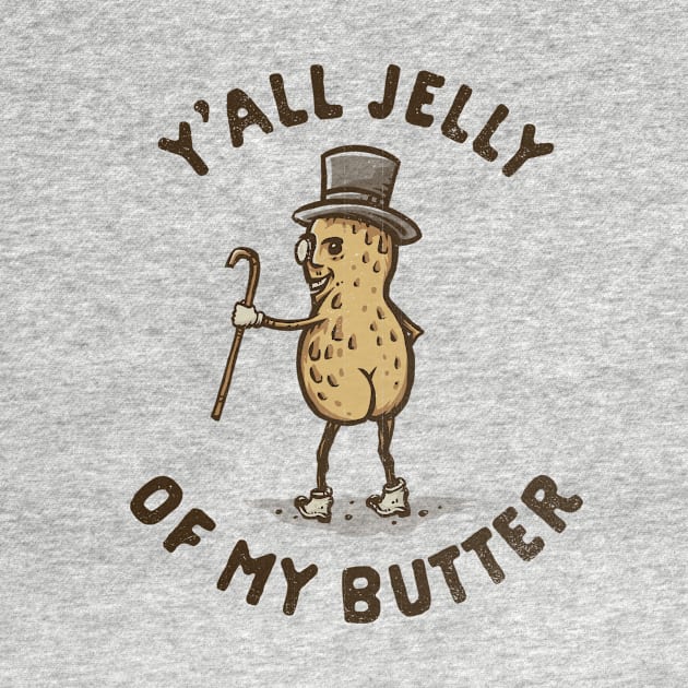 Jelly of My Butter by kg07_shirts